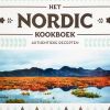 Het Nordic Kookboek: de pure recepten van Scandinavie