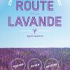 Reisgids Frankrijk: Route de la Lavande